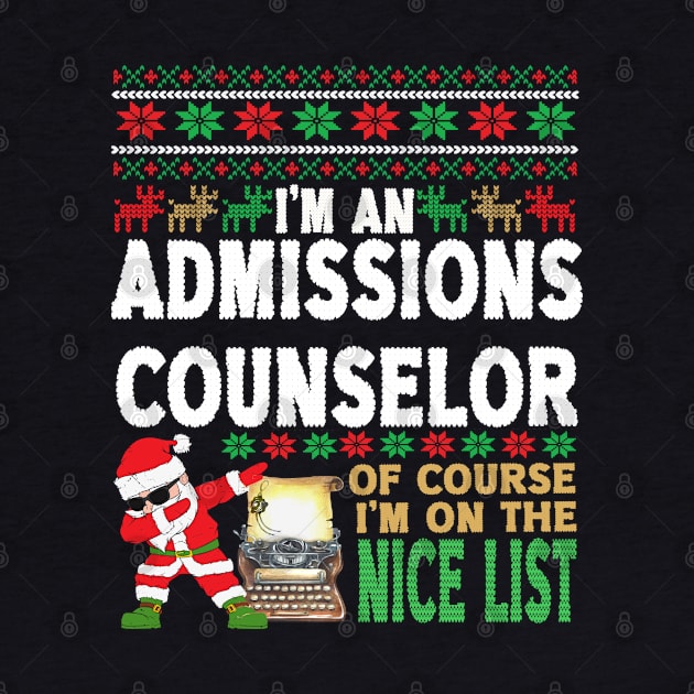 Admissions Counselor Shirt - Ugly Christmas Admissions Counselor Gift by StudioElla